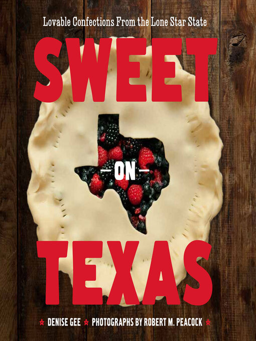 Title details for Sweet on Texas by Denise Gee - Available